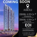Coming Soon at Airoli
